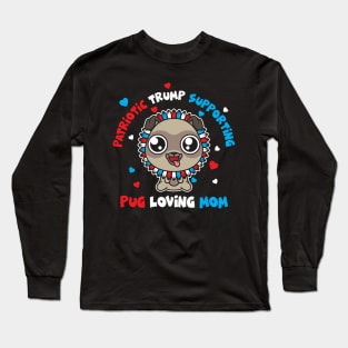 Patriotic Trump 2020 Pug Loving Mom Sunflower Long Sleeve T-Shirt